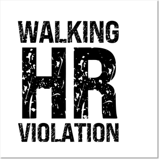 Walking HR Violation Posters and Art